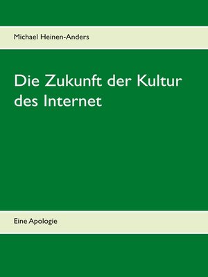 cover image of Die Zukunft der Kultur des Internet